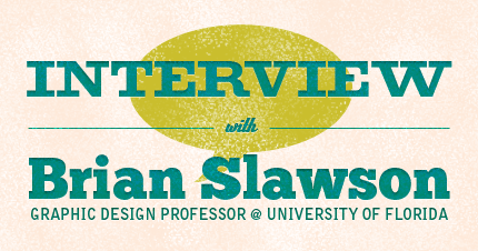 Interview with Brian Slawson
